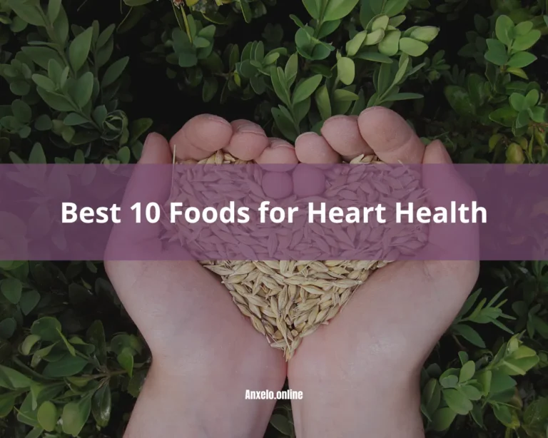 Best 10 Foods for Heart Health